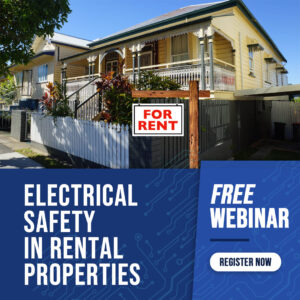 Free Webinar: Electrical Safety In Rental Properties